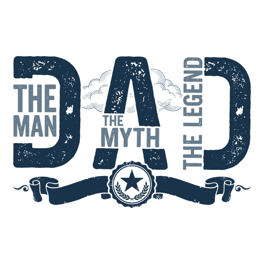 Vintage style typographic design reading Dad The Man The Myth The Legend with distressed texture and star graphics