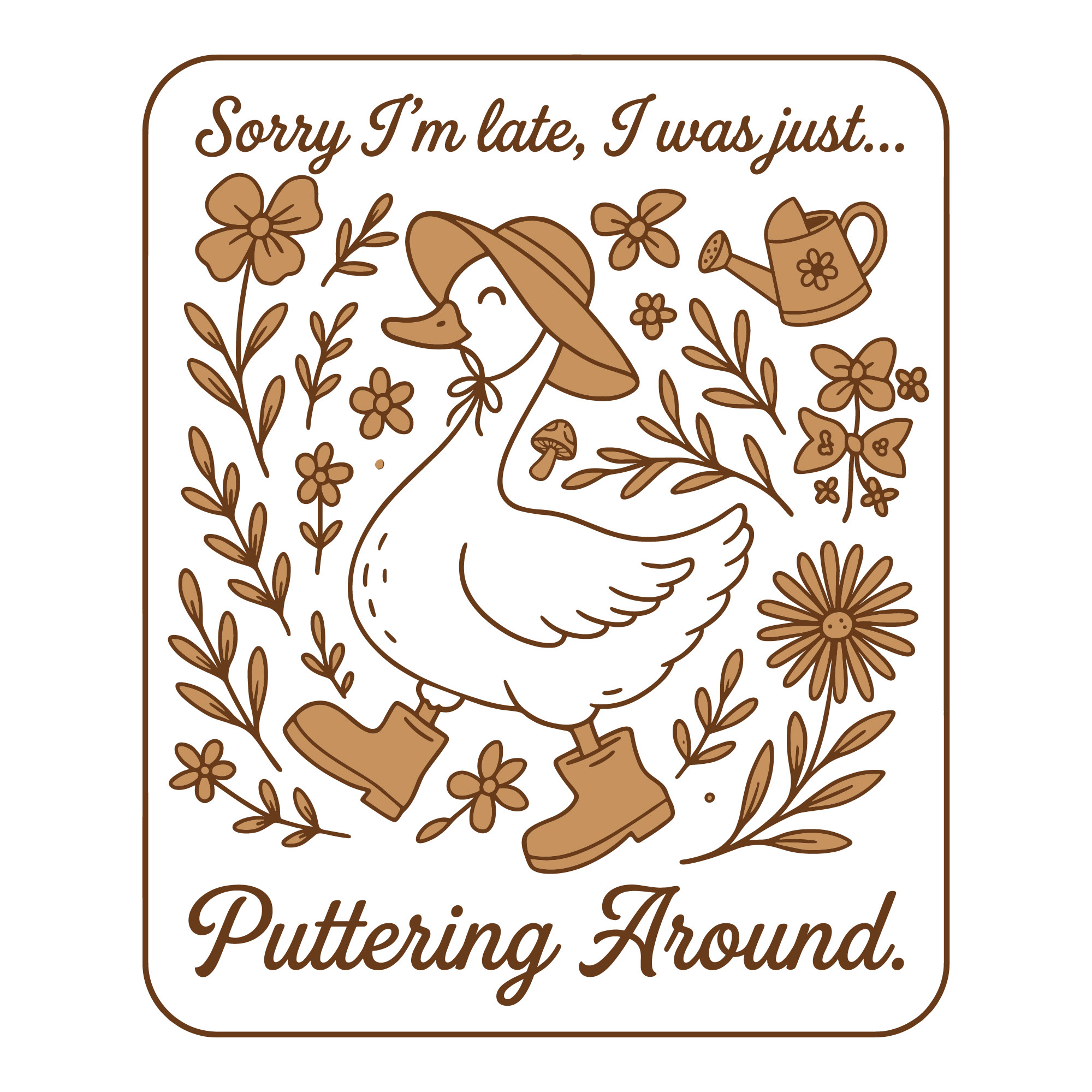 Funny gardening duck SVG vector illustration wearing boots and a hat surrounded by spring flowers with the quote puttering around.