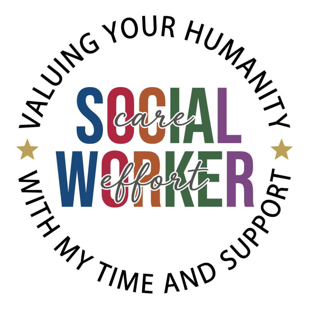 Colorful social worker appreciation typography design featuring the quote valuing your humanity with my time and support available as a free SVG cut file for crafters