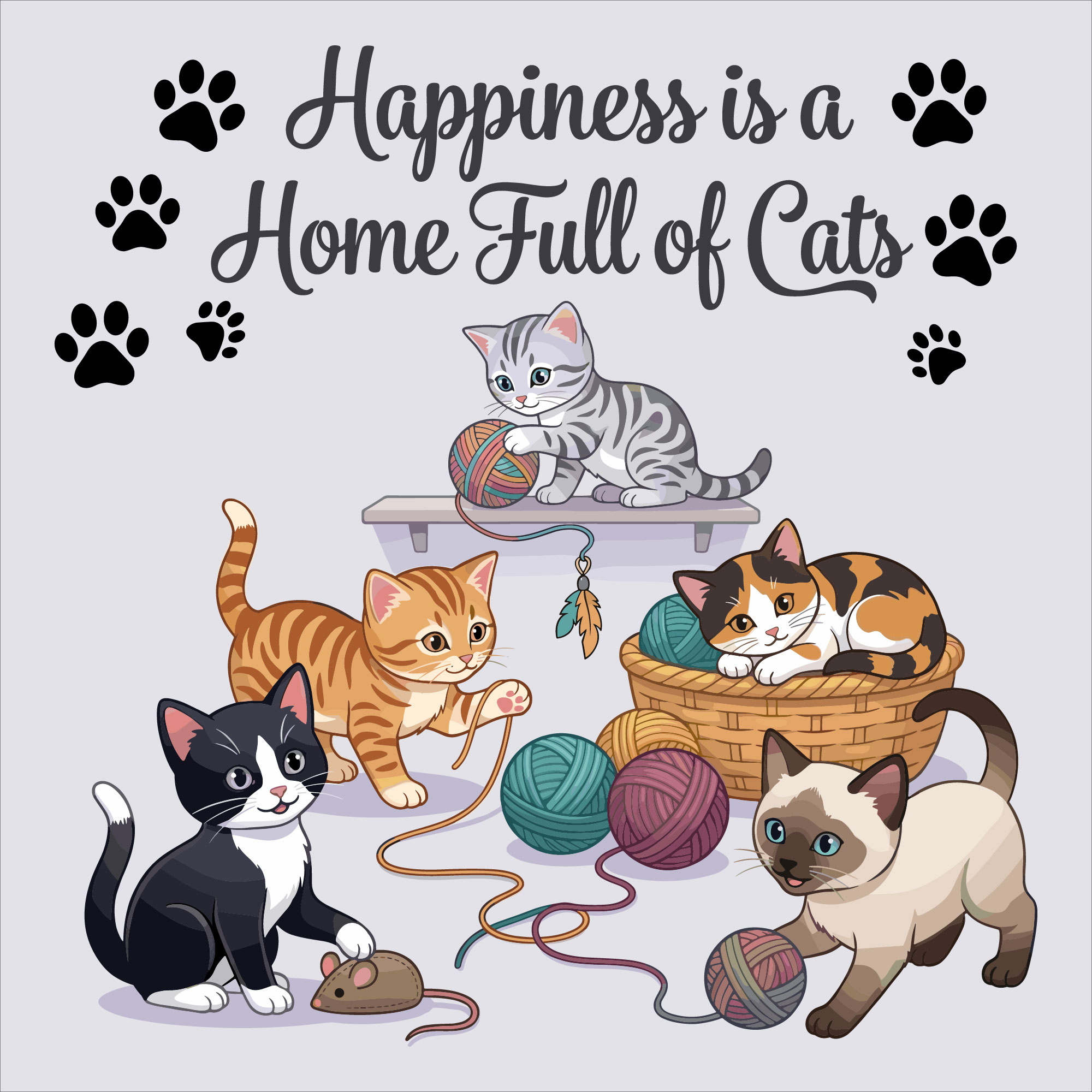 Cat Quote SVG featuring five adorable kittens playing with colorful yarn balls beneath the text Happiness is a Home Full of Cats with scattered black paw prints.