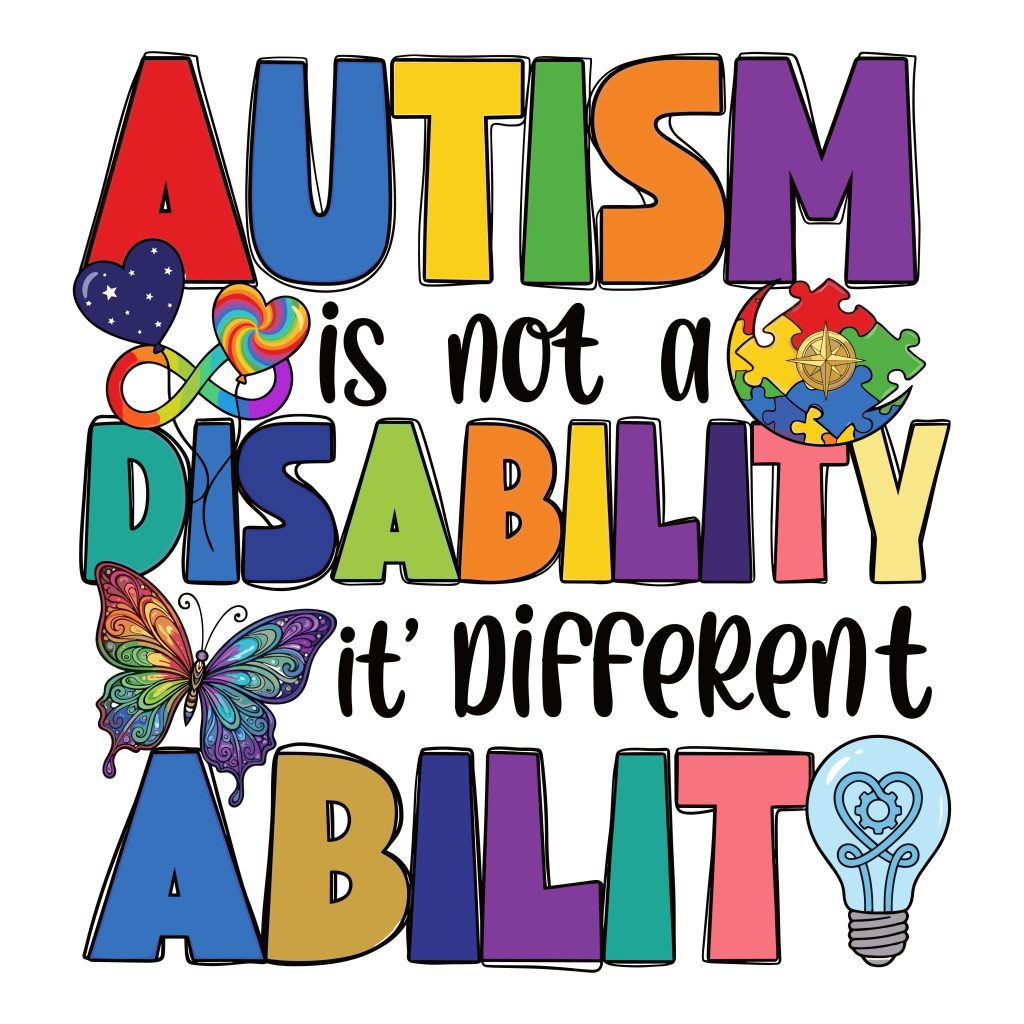 Colorful typography quote saying Autism is not a disability it's a different ability featuring an infinity heart, rainbow butterfly, puzzle globe, and lightbulb.