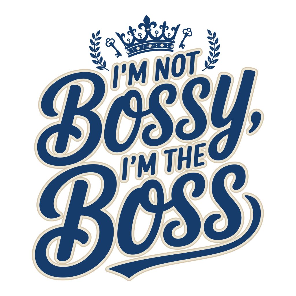 I'm Not Bossy I'm The Boss SVG free cut file with crown and vintage typography for Cricut and Silhouette