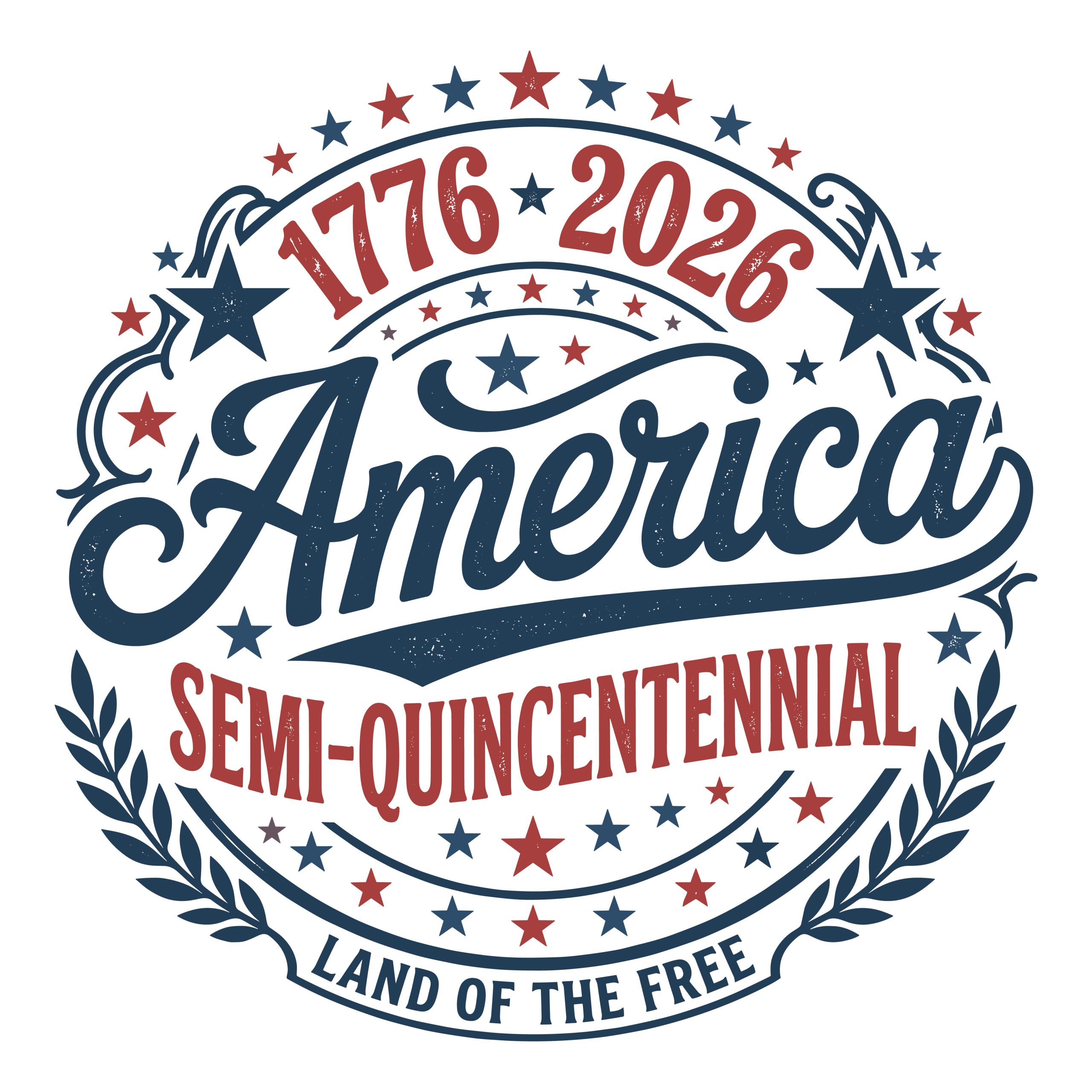 America Semi-Quincentennial 1776-2026 Land of the Free patriotic typography design