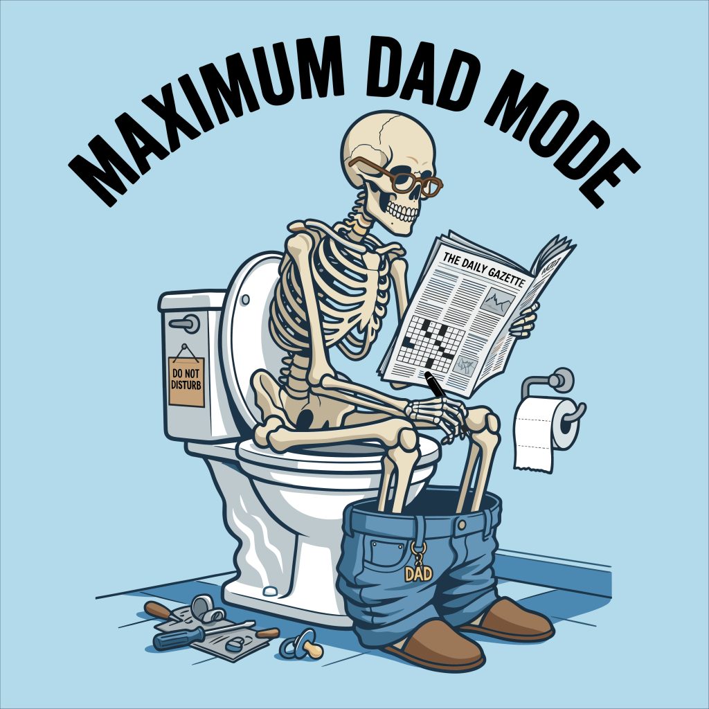 Maximum Dad Mode funny skeleton sitting on a toilet reading a newspaper SVG cut file.