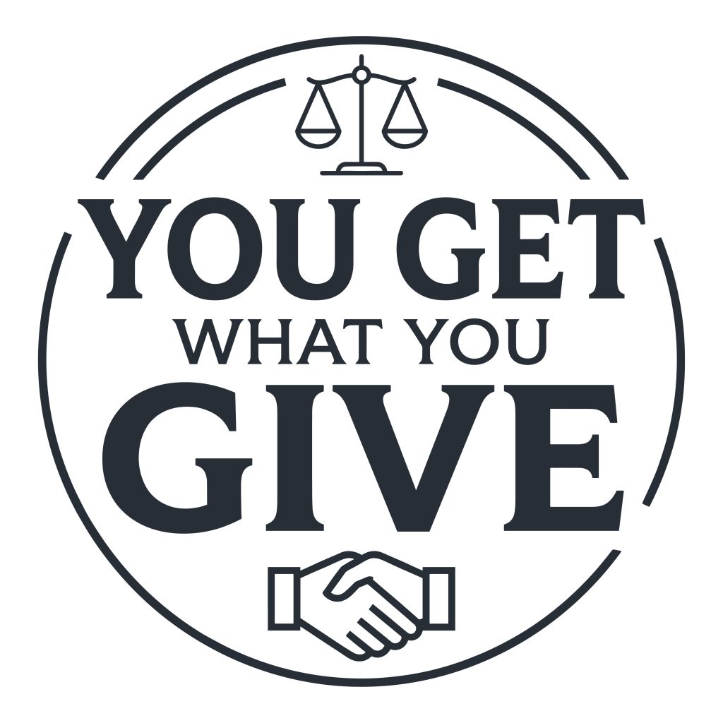 You Get What You Give karma quote circular badge with a scale and handshake vector design