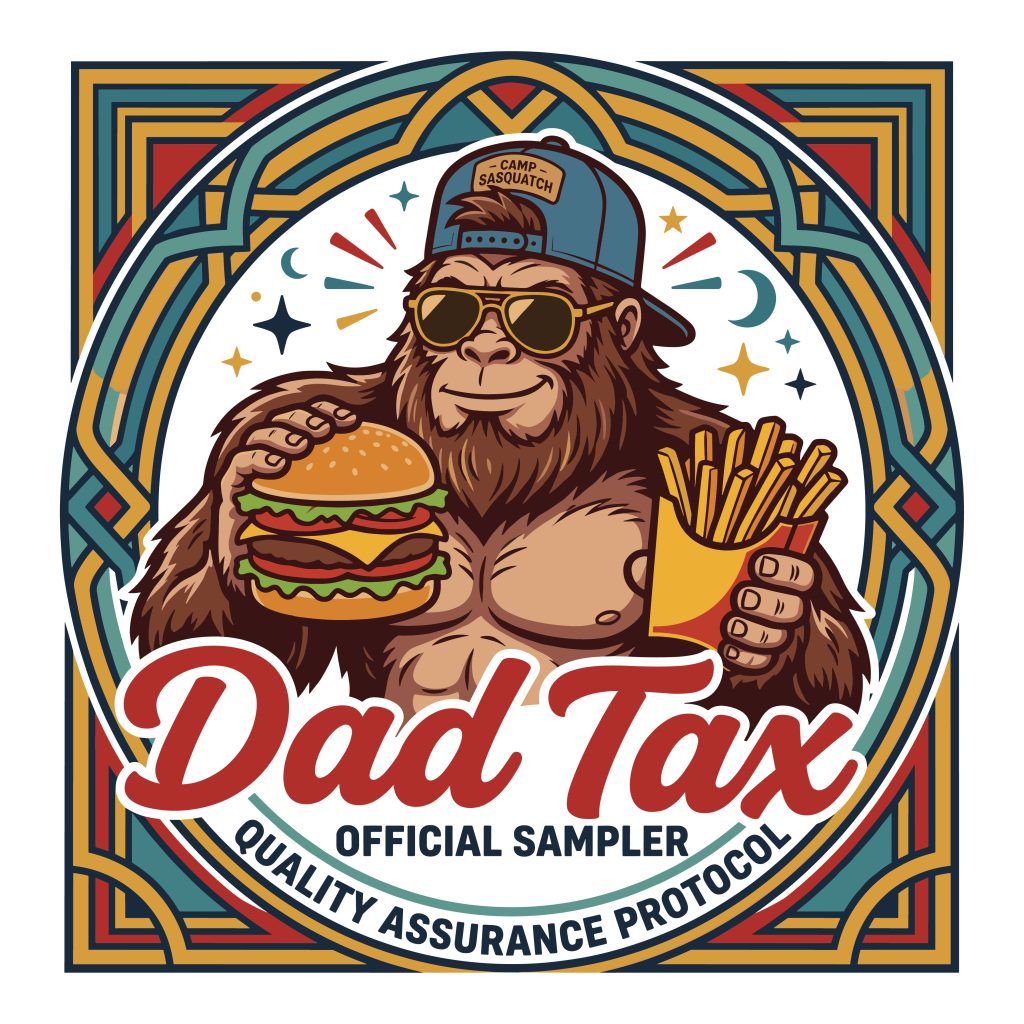Retro Bigfoot Sasquatch wearing sunglasses eating a burger and fries with the text Dad Tax Official Sampler Quality Assurance Protocol