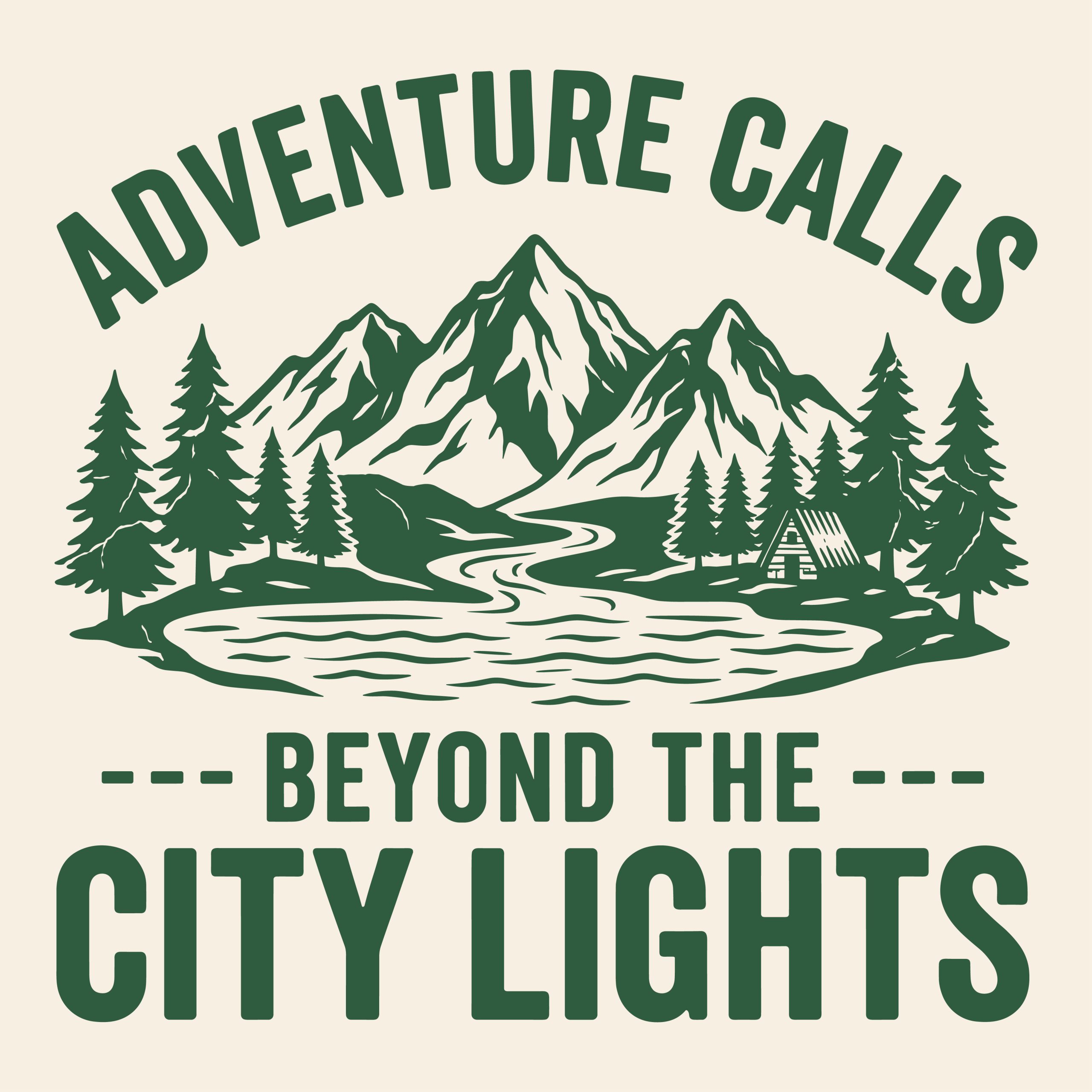 Vintage green mountain and cabin illustration with the quote Adventure Calls Beyond the City Lights for cricut crafting.
