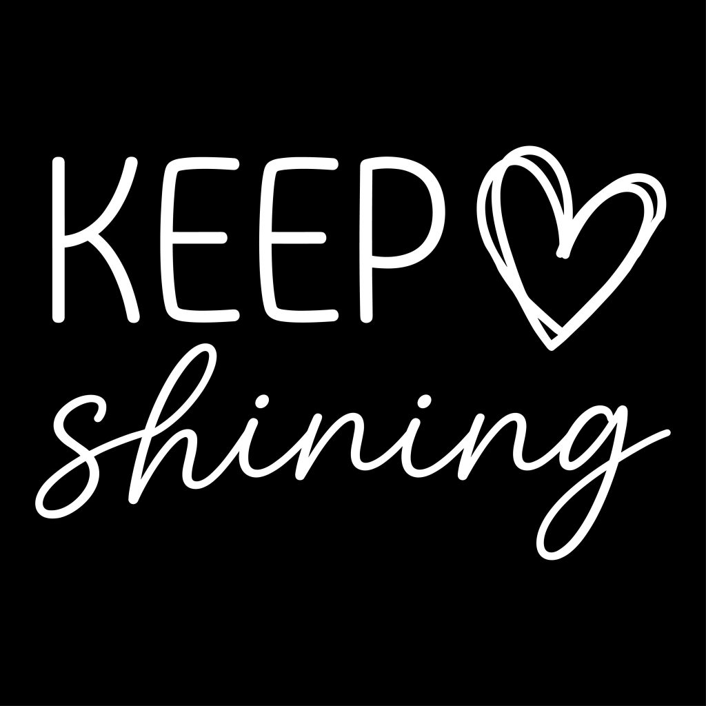 Keep shining motivational quote with a hand-drawn heart, free SVG cut file for Cricut and Silhouette crafts.