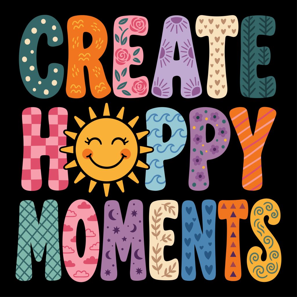 Colorful groovy typography saying Create Happy Moments with a smiling sun, free SVG cut file for Cricut and sublimation crafts.