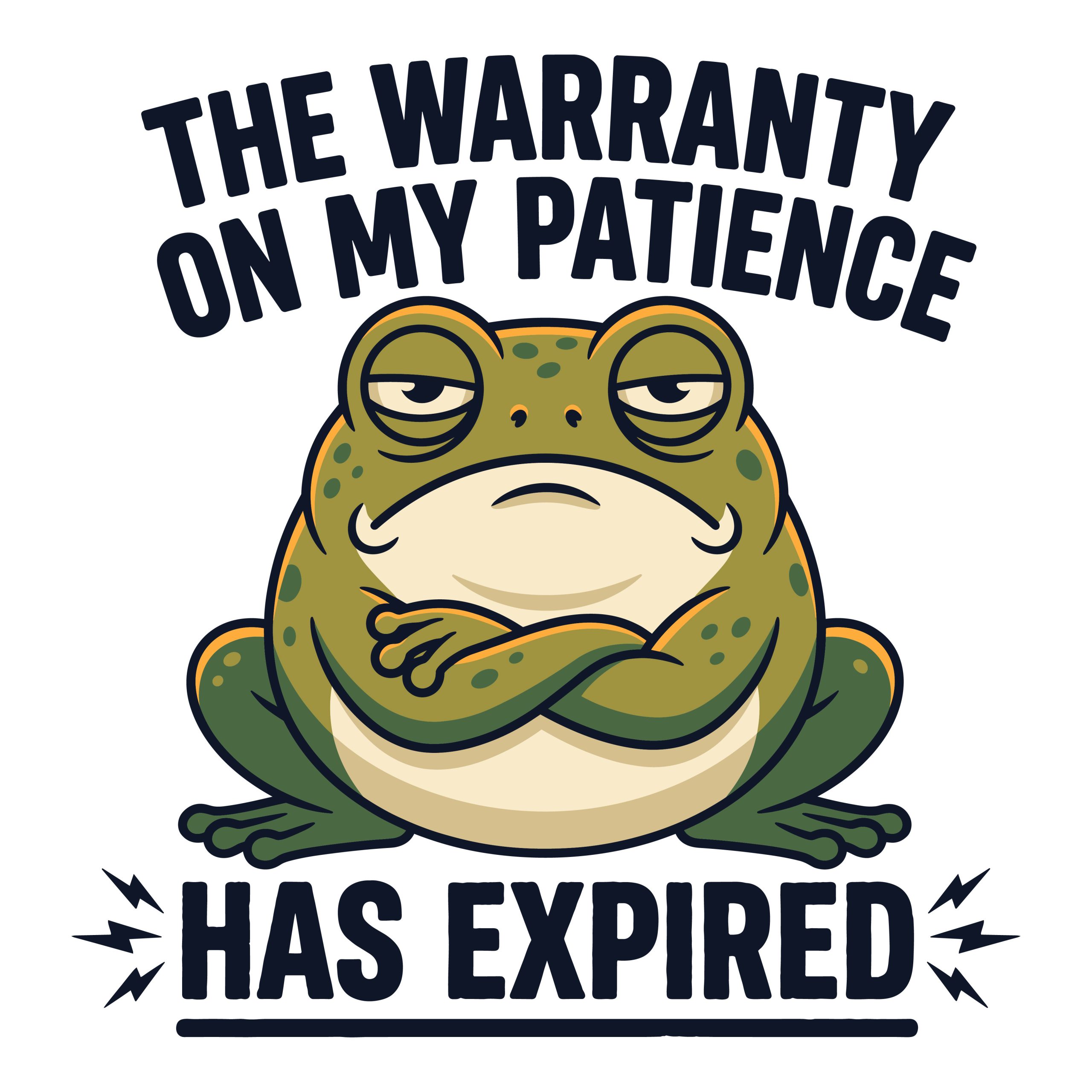 A funny frog SVG free vector illustration of a grumpy green frog with crossed arms sitting below the text THE WARRANTY ON MY PATIENCE HAS EXPIRED.