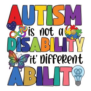 Colorful typography quote saying Autism is not a disability it's a different ability featuring an infinity heart, rainbow butterfly, puzzle globe, and lightbulb.