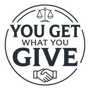 You Get What You Give karma quote circular badge with a scale and handshake vector design